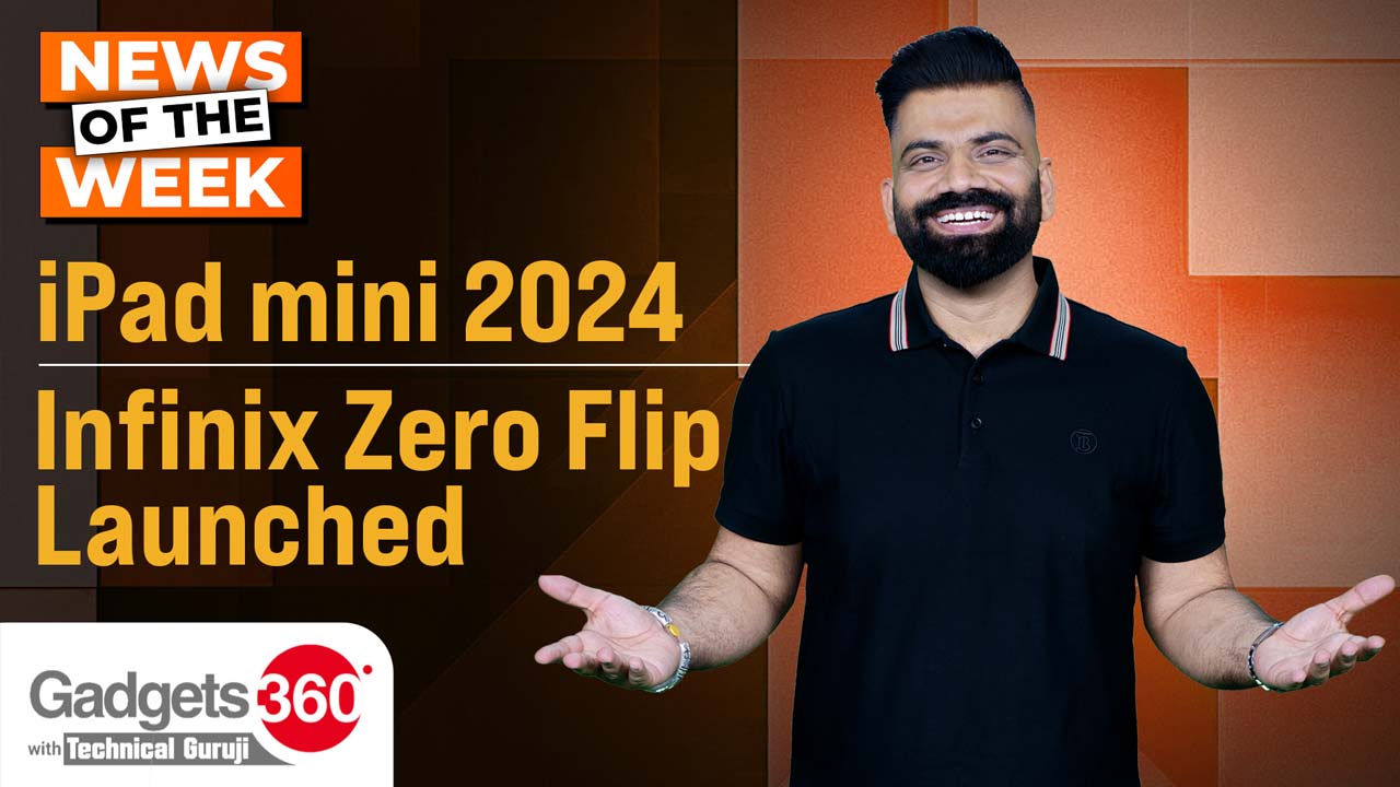Gadgets 360 With Technical Guruji: News of the Week [October 26, 2024]