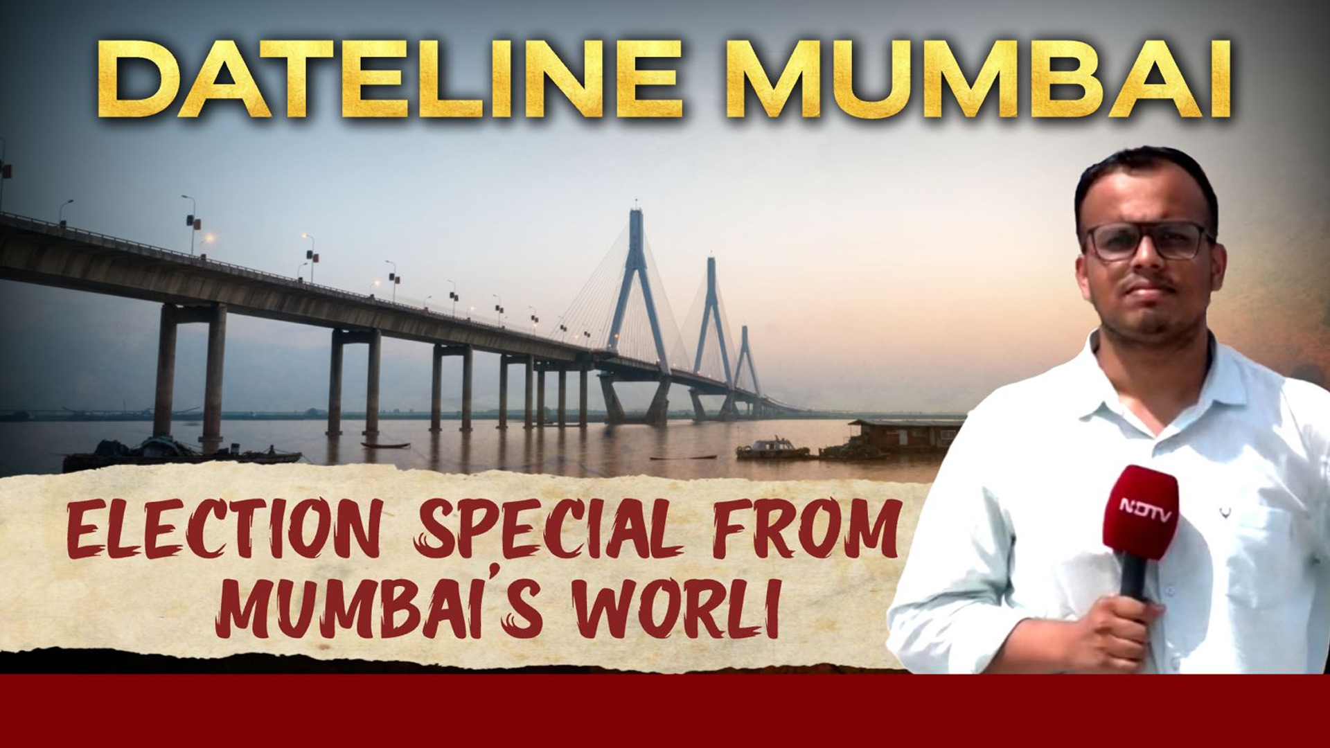 Dateline Mumbai: Election Special From Mumbai's Worli