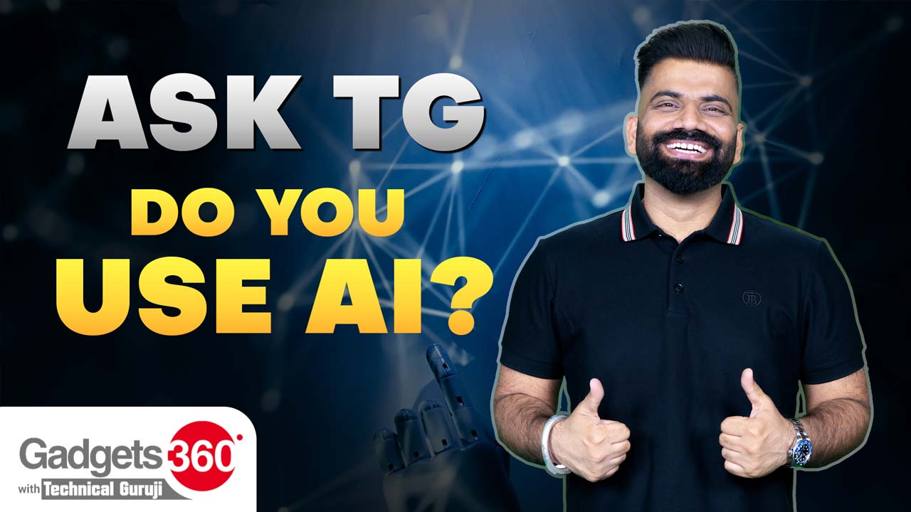 Gadgets 360 With Technical Guruji: Ask TG  [October 26, 2024]