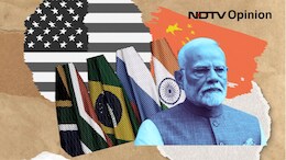 Opinion | India Can Do A Lot With BRICS - If It Doesn't Let China Run The Show