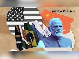 Opinion | India Can Do A Lot With BRICS - If It Doesn't Let China Run The Show