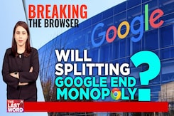 Breaking The Browser: Will Splitting Google End Monopoly? Breaking The Browser: Will Splitting Google End Monopoly?