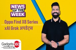 Gadgets 360 With Technical Guruji: Oppo Find X8 Series, xAI Grok अपडेट्स Gadgets 360 With Technical Guruji: Oppo Find X8 Series, xAI Grok अपडेट्स