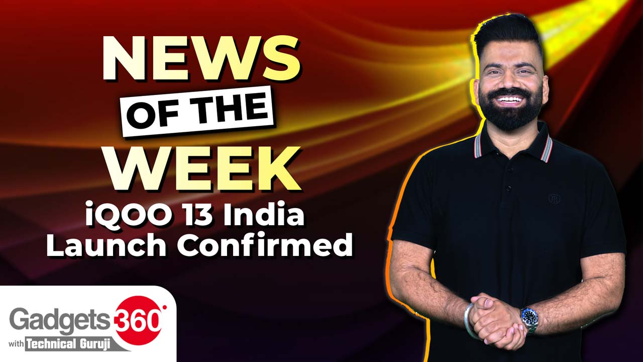 Gadgets 360 With Technical Guruji: News of the Week [November 9, 2024]