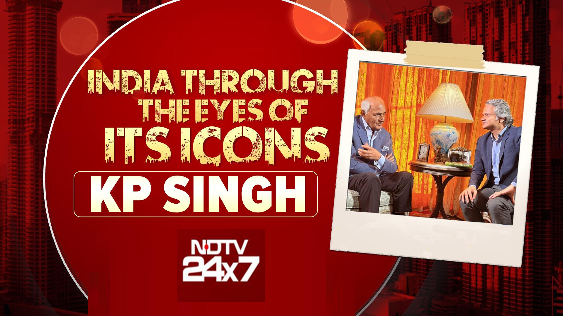 India Through The Eyes Of Its Icon: DLF Boss KP Singh Exclusive On NDTV