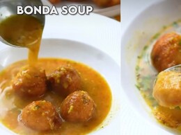 Love Sipping Soup? Don't Miss Trying This South Indian Bonda Soup This Winter