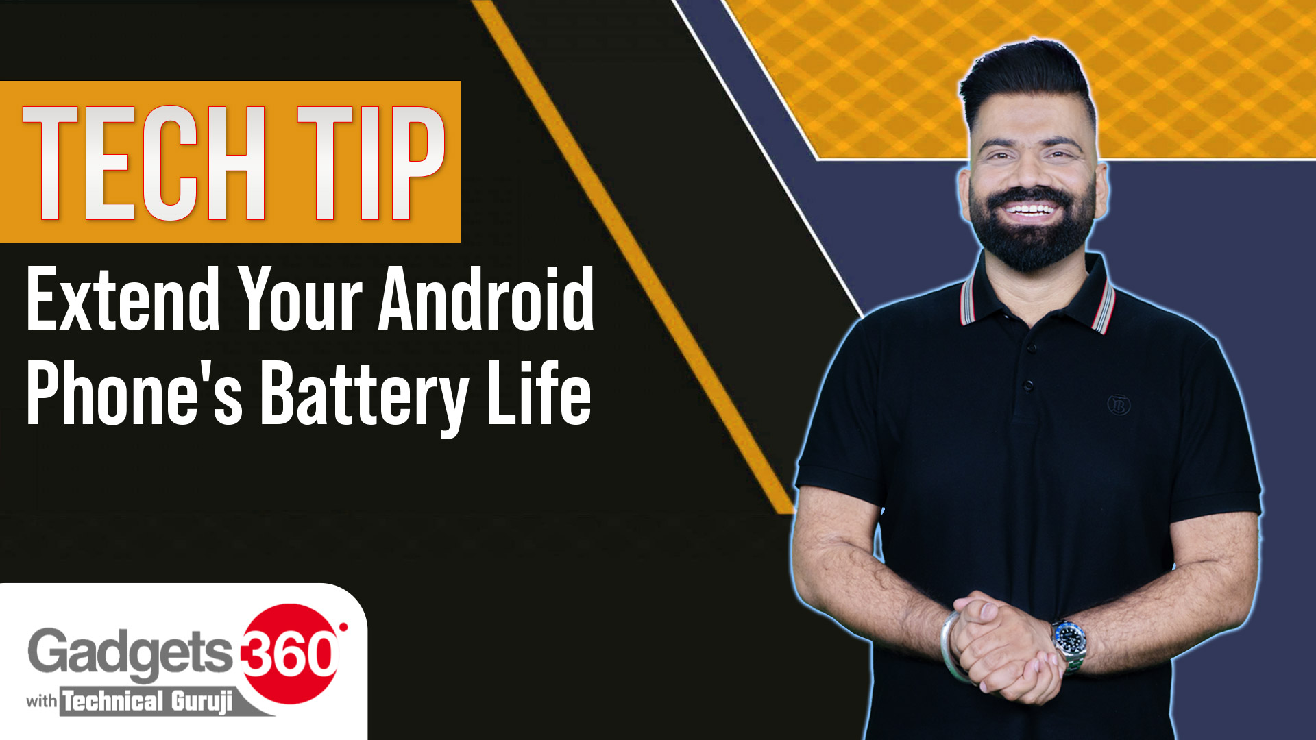 Gadgets360 With Technical Guruji: Extending Your Android Phone’s Battery Life