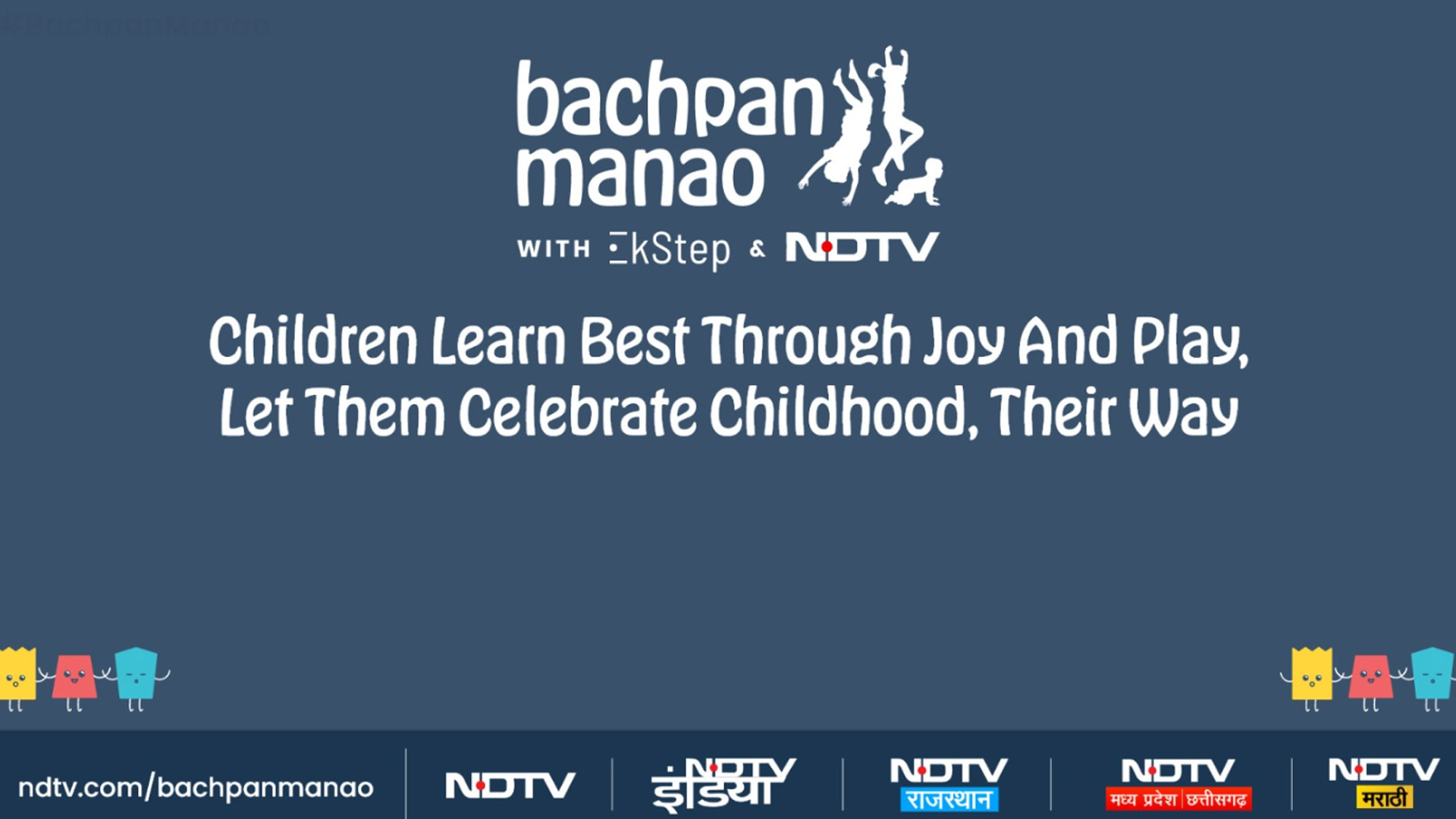 #BachpanManao: Celebrating Childhood - A Movement With EkStep And NDTV