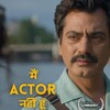 Nawazuddin Siddiqui's I'm Not An Actor To Have A Screening In California