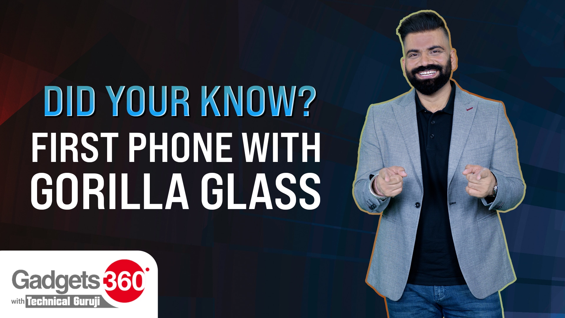 Gadgets 360 With Technical Guruji: Did You Know Your Smartphone Has Strengthened Glass