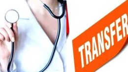 Doctor Transfer List: चिकित्सा विभाग में बड़ा फेरबदल, 189 डॉक्टरों किए इधर-उधर; देखें सूची