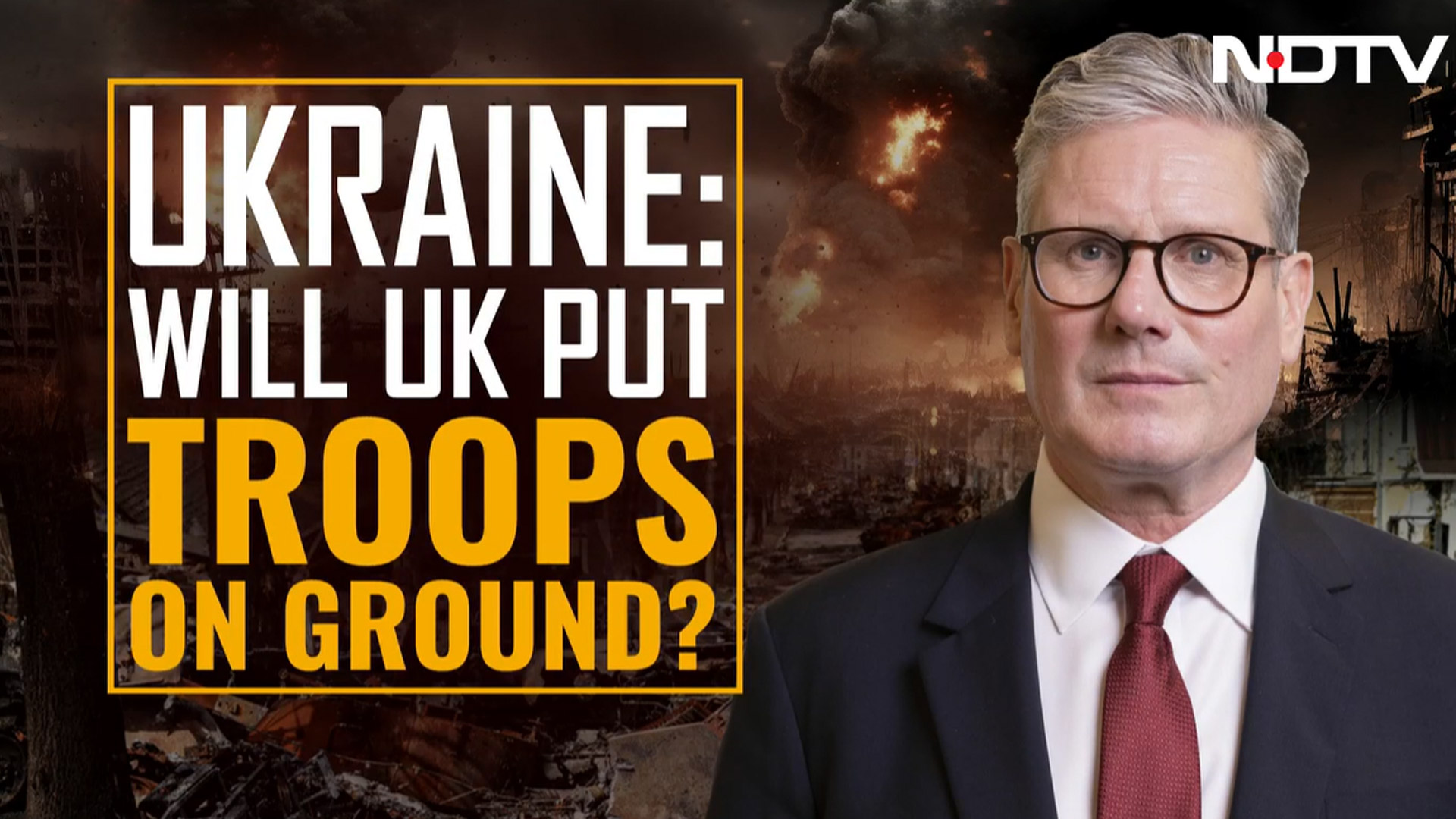 "Ready To Send Our Troops To Ukraine If Needed": UK's Keir Starmer