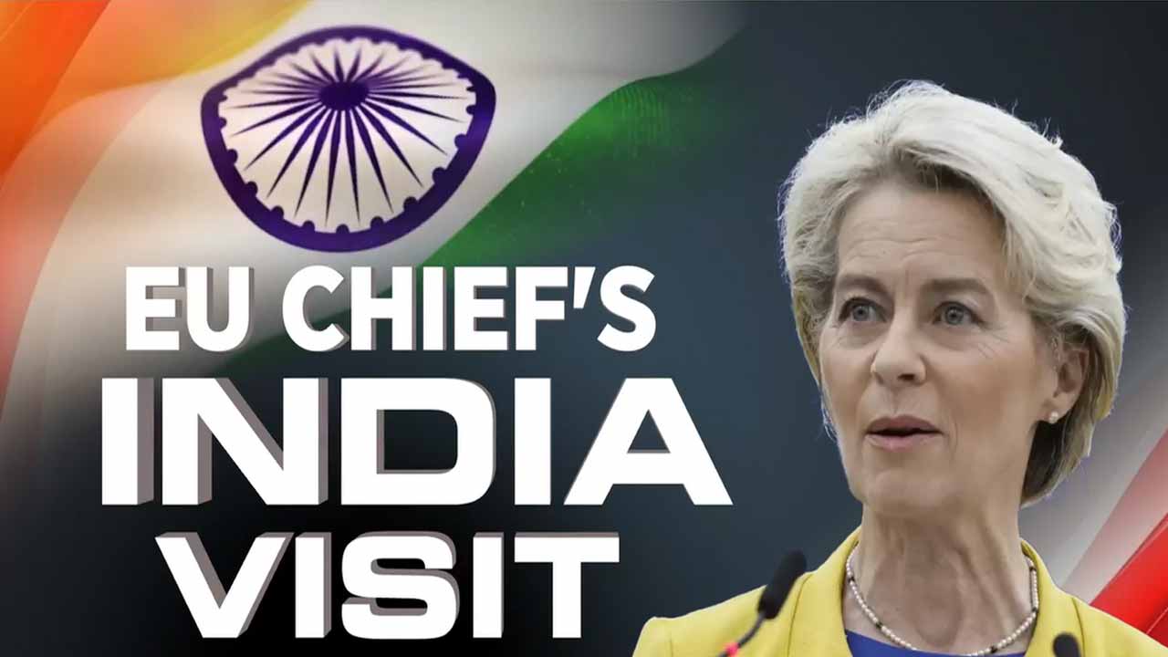 EU Chief Ursula Von Der Leyen's India Visit: The Plan Of Action