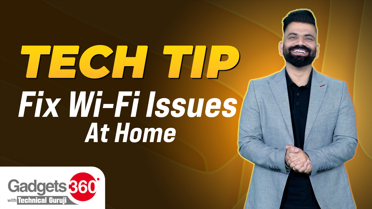 Gadgets 360 With Technical Guruji: Why You Should Probably Move Your Wi-Fi Router