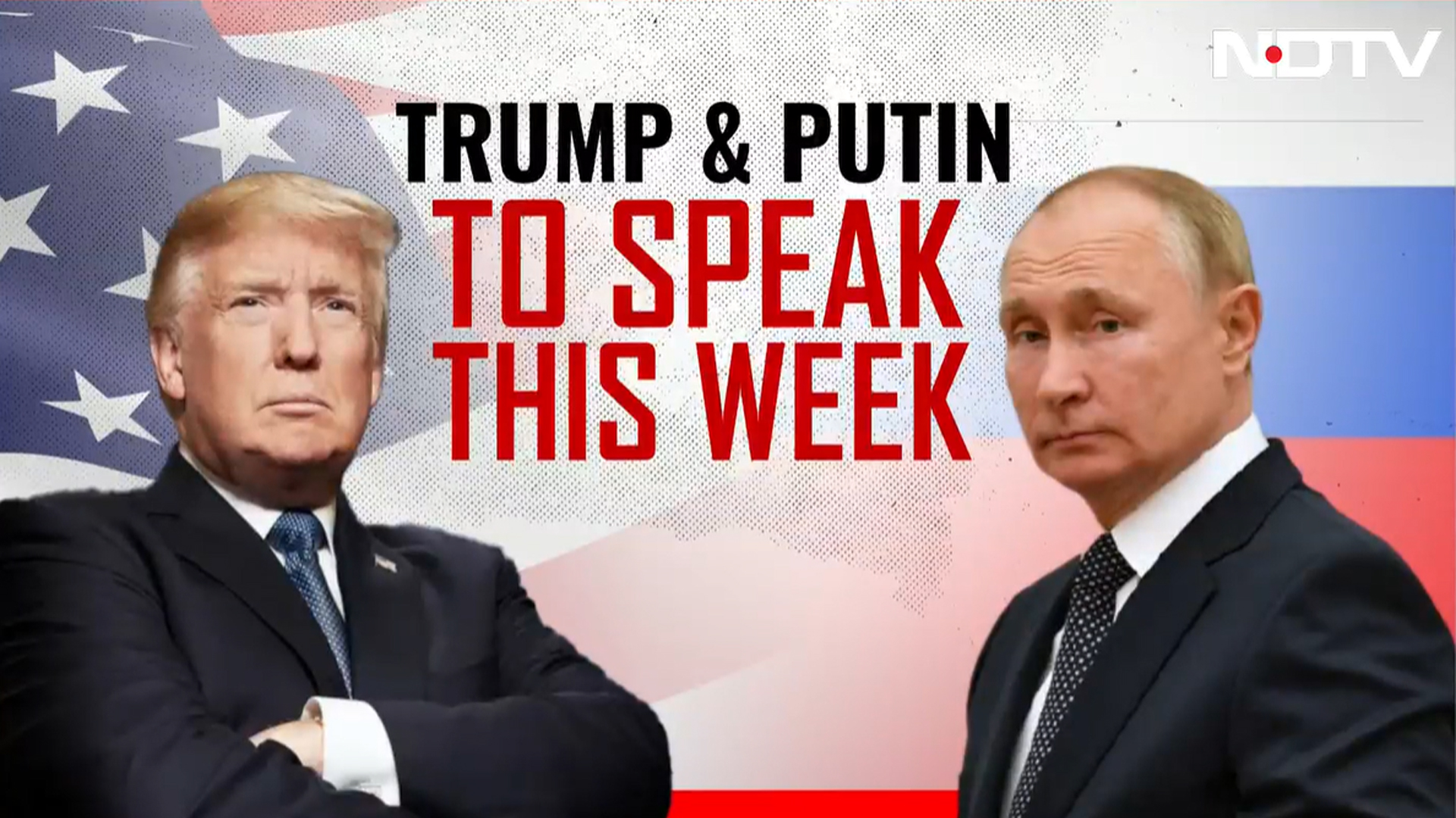 Donald Trump To Speak With Vladimir Putin This Week