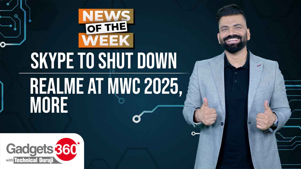 Gadgets 360 With Technical Guruji: News of the Week [March 9, 2025]