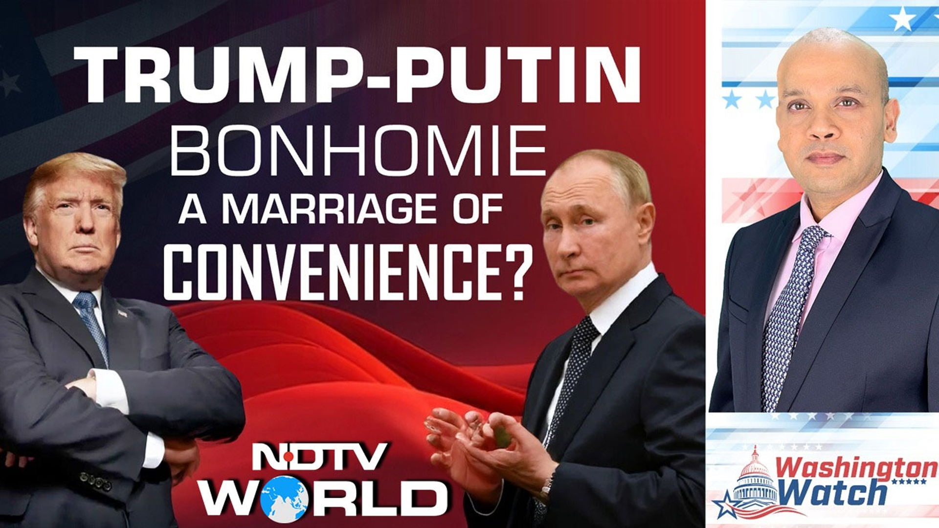 Is The Trump-Putin Bonhomie A Marriage Of Convenience?