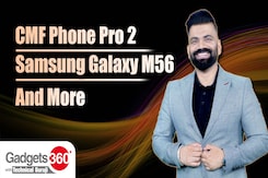 Gadgets 360 With Technical Guruji: CMF Phone 2 Pro, Samsung Galaxy M56 and More Gadgets 360 With Technical Guruji: CMF Phone 2 Pro, Samsung Galaxy M56 and More