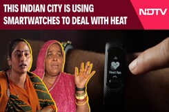 Heat Wave India | How This Indian City Is Using Smartwatches To Deal With Searing Heat Heat Wave India | How This Indian City Is Using Smartwatches To Deal With Searing Heat