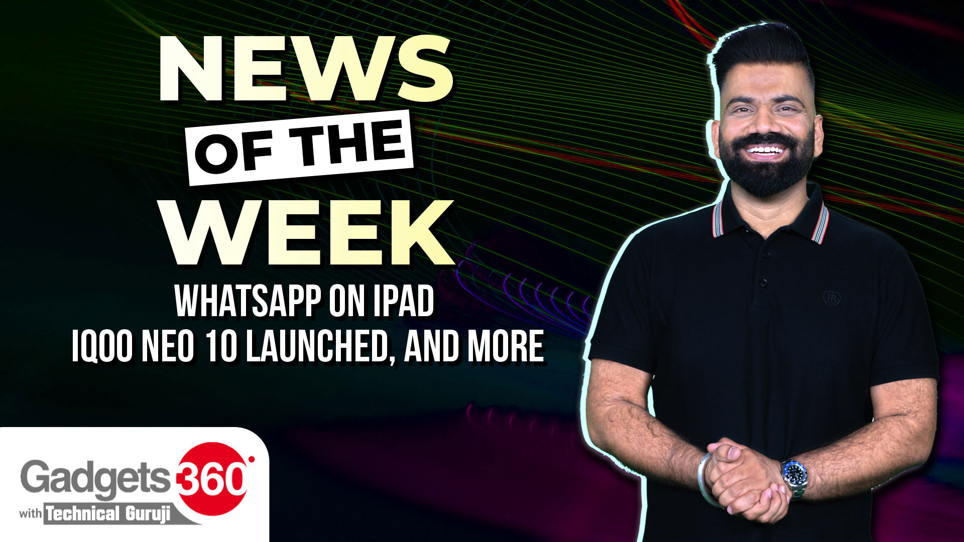 Gadgets 360 With Technical Guruji: News of the Week [May 31, 2025]