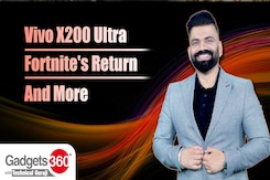 Gadgets 360 With Technical Guruji: Vivo X200 Ultra, HP OmniStudio X, Fortnite's Return and More Gadgets 360 With Technical Guruji: Vivo X200 Ultra, HP OmniStudio X, Fortnite's Return and More