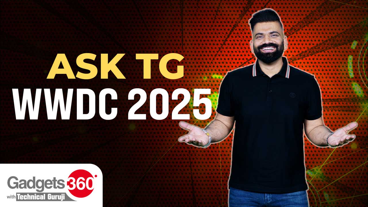 Gadgets 360 With Technical Guruji: Ask TG [June 7, 2025]