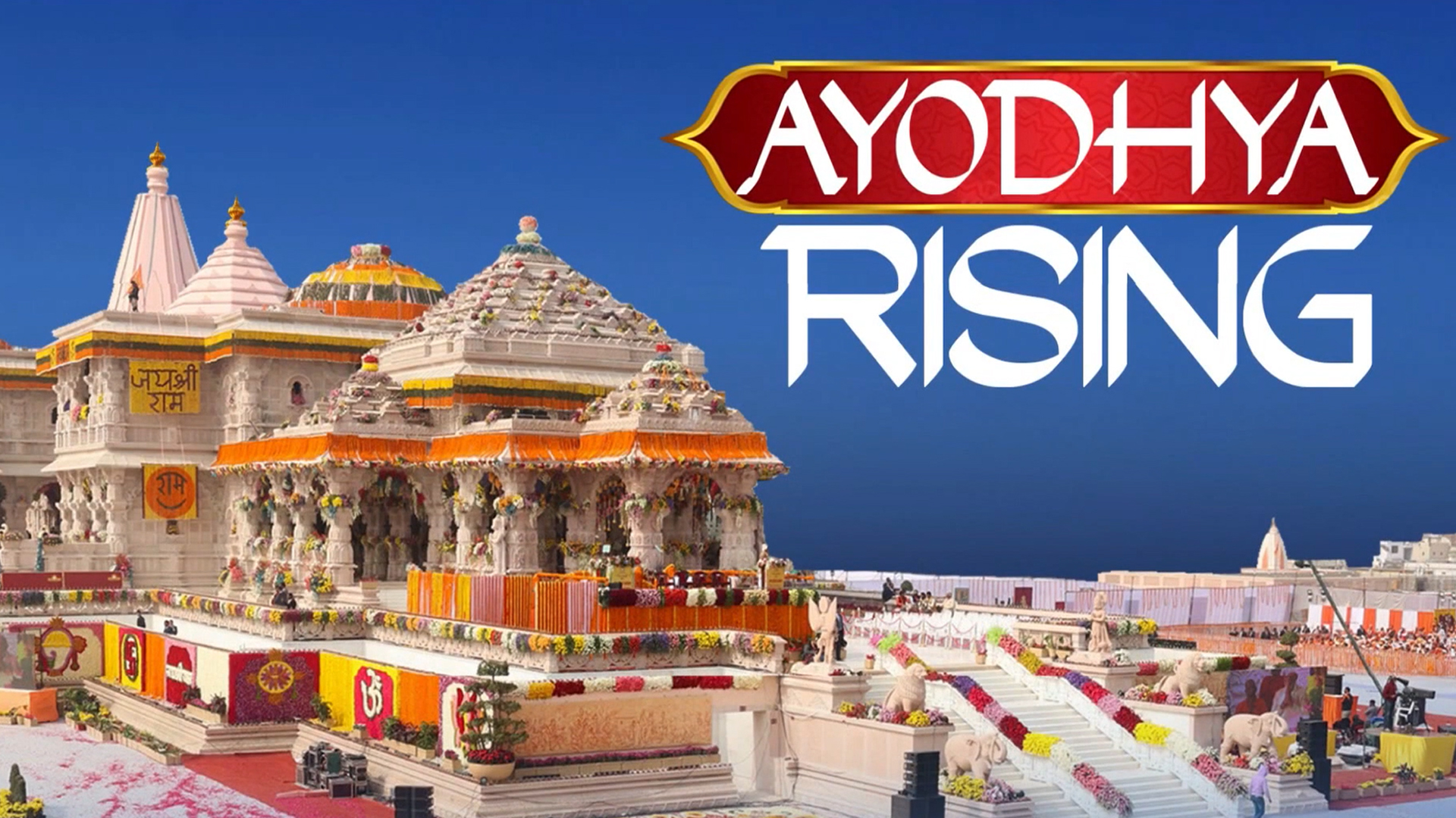 Ayodhya Rising:  Ground Report Coverage