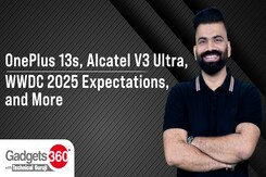 Gadgets 360 With Technical Guruji: OnePlus 13s, Alcatel V3 Ultra, Redmi Pad 2 and More Gadgets 360 With Technical Guruji: OnePlus 13s, Alcatel V3 Ultra, Redmi Pad 2 and More