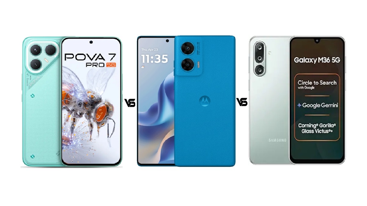Tecno Pova 7 Pro vs Moto G96 5G vs Samsung Galaxy M36 5G: जानें कौन सा फोन रहेगा बेस्ट