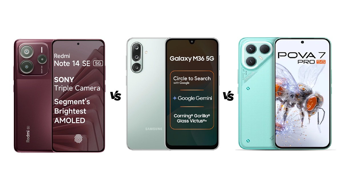 Redmi Note 14 SE 5G vs Tecno Pova 7 Pro vs Samsung Galaxy M36 5G: देखें कौन है बेस्ट