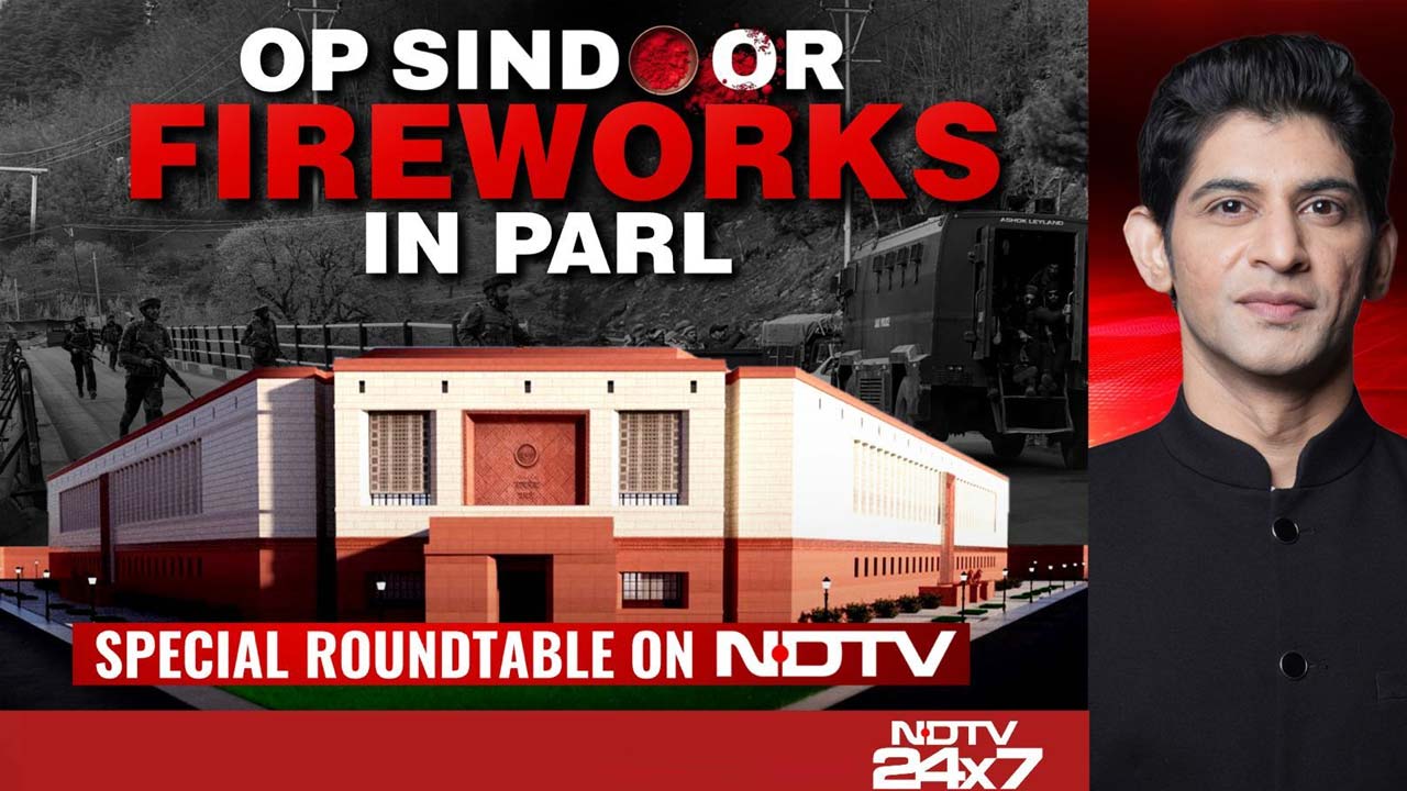 Parliament Set For Fiery Debate, Special Op Sindoor Roundtable