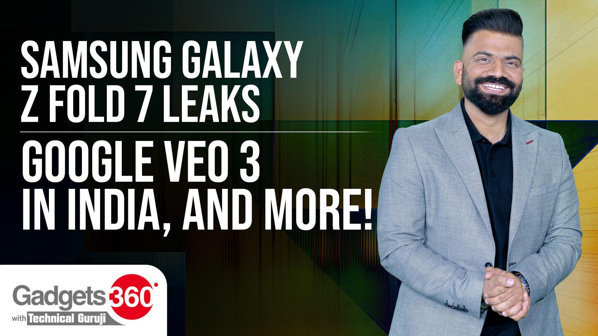 Gadgets 360 With Technical Guruji: Veo 3 Comes to India, Nothing Headphone 1 and More
