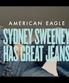Sydney Sweeney Has Great Jeans But Not Everything Is So Great About That Ad