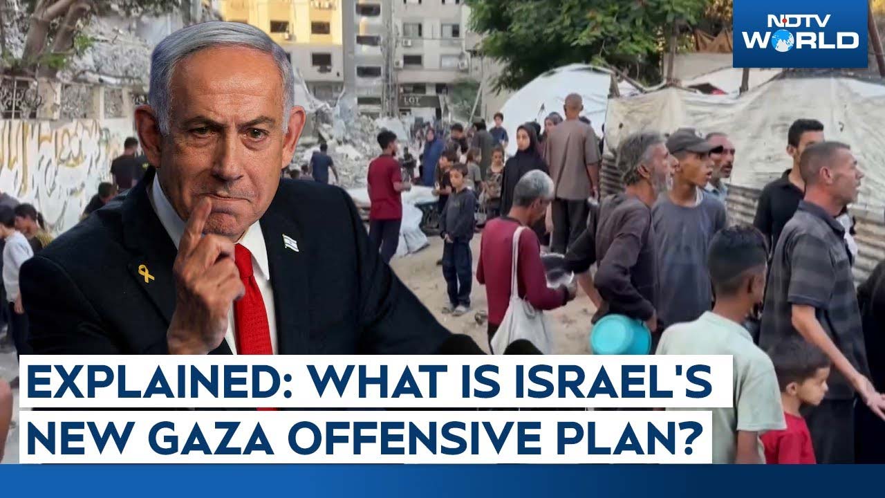 Explained: What Is Israel's New Expanded Gaza Offensive Plan?