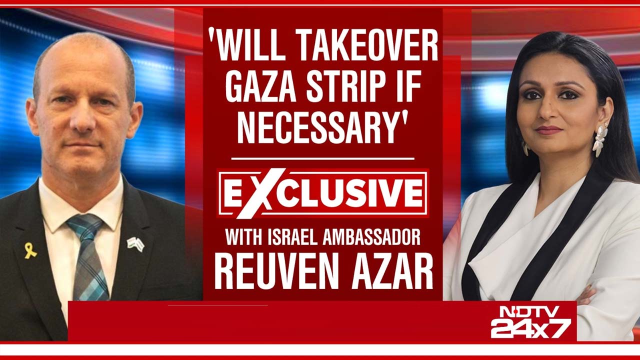 Video : 'Will Takeover Gaza, Hamas Spreading Lies' | Israel Envoy On Netanyahu's Gaza Plan