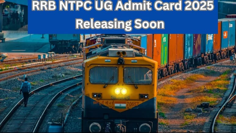 RRB NTPC UG Admit Card 2025 To Be Released Soon, Check Details