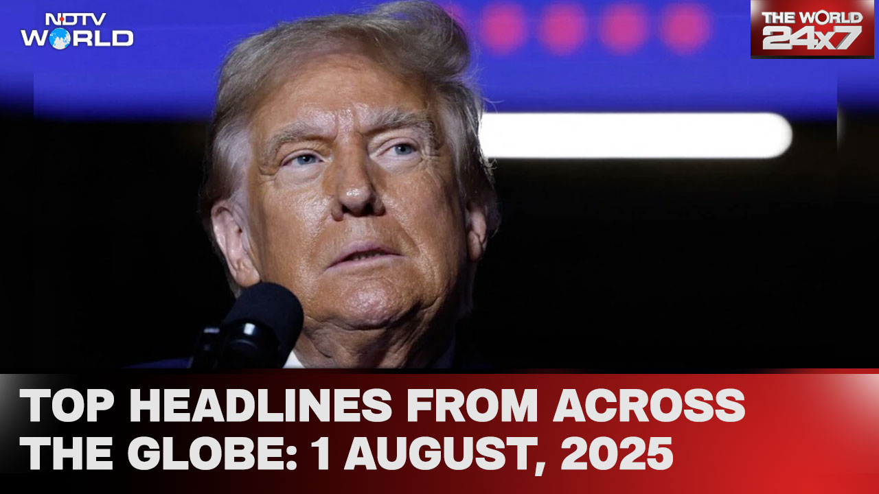 Trump Unveils New US Tariffs For Every Country | Top Headlines From Across The Globe: 1 Aug, 2025