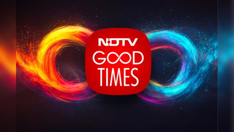 NDTV GOOD TIMES हुआ लॉन्च, जहां धड़केगी भारत की धड़कन