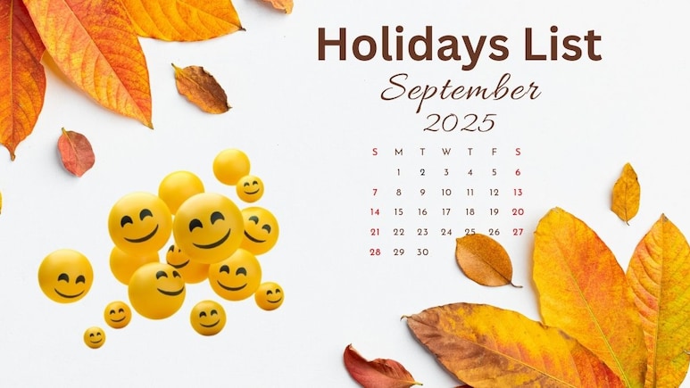 September Holidays 2025: सितंबर में छुट्टियों का तोहफा! देखें लिस्ट और हो जाएं घूमने के लिए तैयार September Holidays 2025: सितंबर में छुट्टियों का तोहफा! देखें लिस्ट और हो जाएं घूमने के लिए तैयार