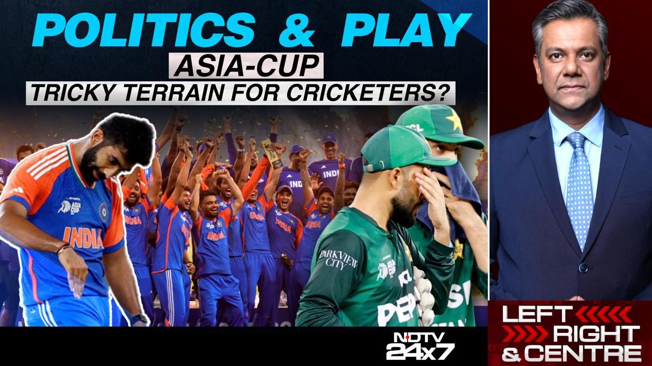Video : Politics & Play: Asia-Cup - Tricky Terrain For Cricketers?