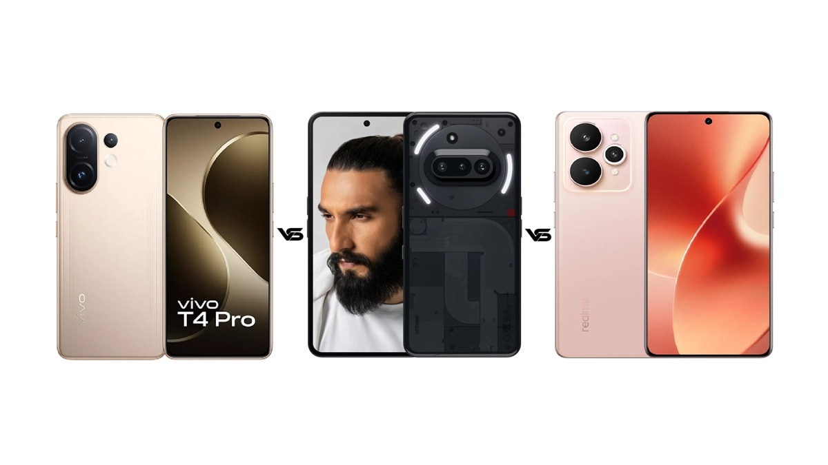 Vivo T4 Pro vs Realme 15 5G vs Nothing Phone 3a: 30 हजार में कौन सा है बेस्ट