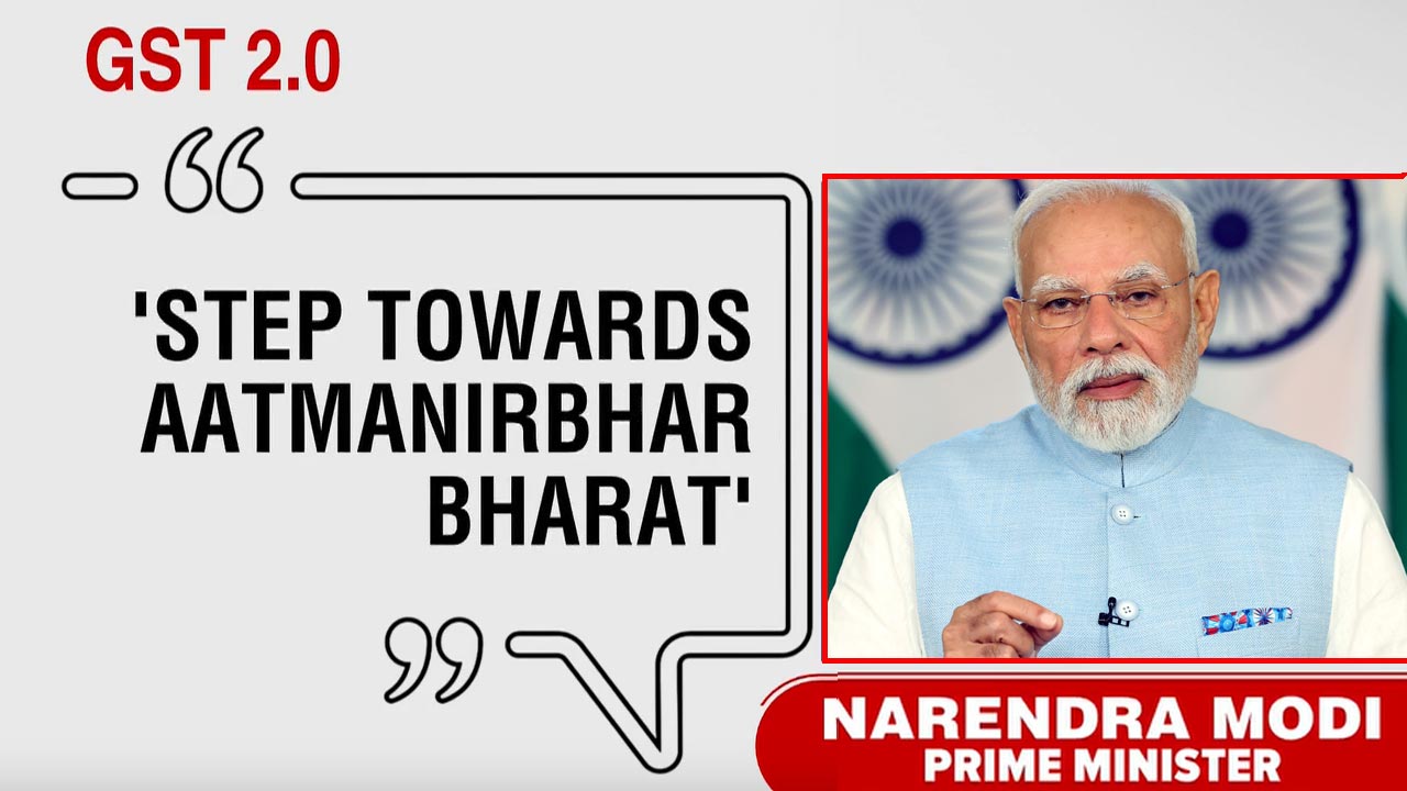PM Modi On GST Reforms: Accelerate India's Growth, Boost 'Aatmanirbhar Bharat'