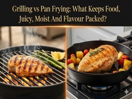 Grilling vs Pan Frying: What Keeps Food Juicy, Moist And Flavour Packed? Grilling vs Pan Frying: What Keeps Food Juicy, Moist And Flavour Packed?