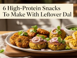 Leftover Dal? Turn It Into These 6 High-Protein Snacks