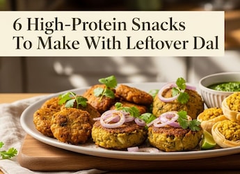 Leftover Dal? Turn It Into These 6 High-Protein Snacks