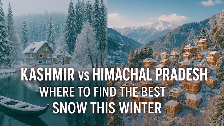 Kashmir vs Himachal Pradesh: Where To Find The Best Snow This Winter Kashmir vs Himachal Pradesh: Where To Find The Best Snow This Winter