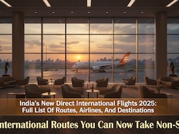 Indias New Direct Flights 2025: 12 International Routes You Can Now Take Non-Stop Indias New Direct Flights 2025: 12 International Routes You Can Now Take Non-Stop