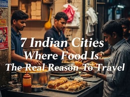 7 Indian Cities Where Food Is The Real Reason To Travel 7 Indian Cities Where Food Is The Real Reason To Travel