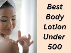 Body Lotion Under 500: हर मौसम में पाएं ग्लोइंग स्किन, आज ही कम कीमत में ट्राई करें ये शानदार बॉडी लोशन