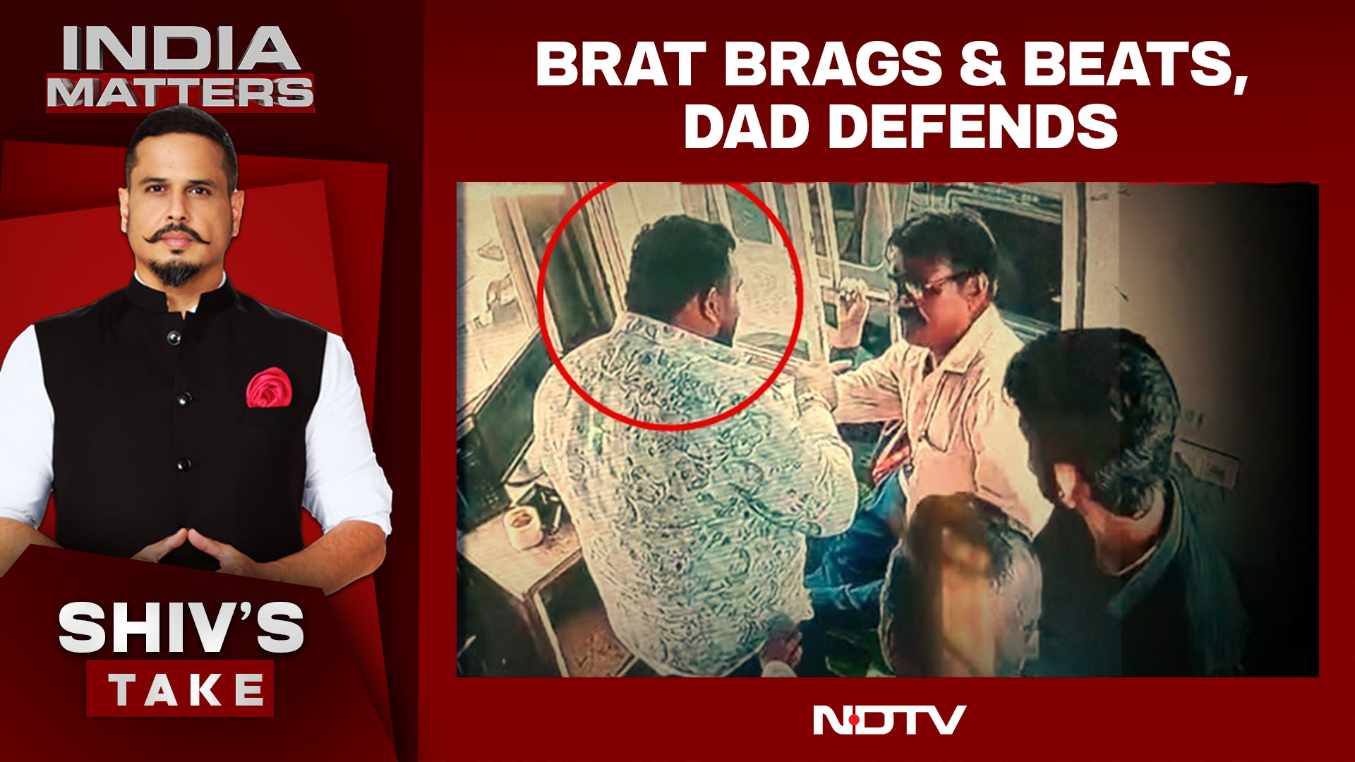 Brat Brags & Beats, Dad Defends: Enough Of This VVIP Thuggery